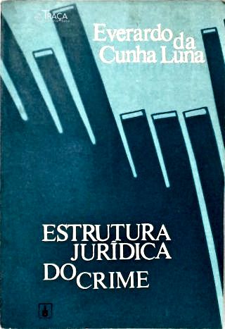 Estrutura Jurídica do Crime