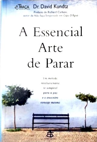 A Essencial Arte de Parar