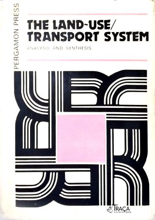 The Land-use / Transport System