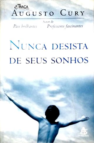Nunca Desista de Seus Sonhos