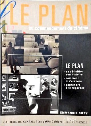 Le Plan Au Commencement Du Cinéma