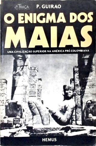 O Enigma dos Maias