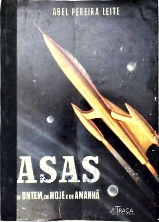 Asas de Ontem, de Hoje e de Amanhã