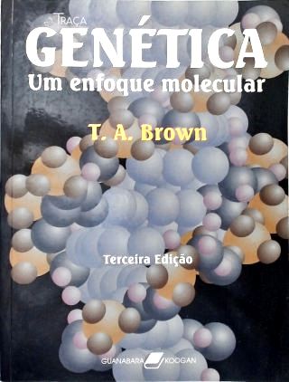 Genética: Um Enfoque Molecular