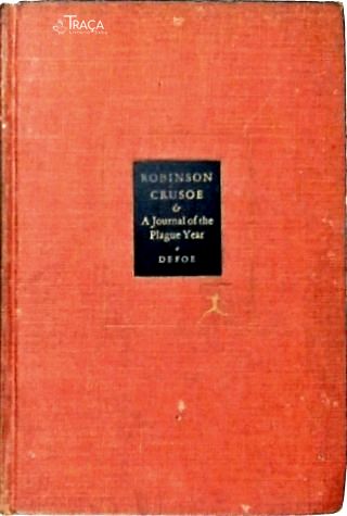Robinson Crusoe - a Journal Of The Plague Year