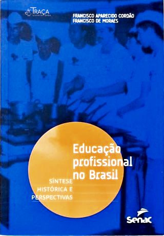Educação Profissional No Brasil