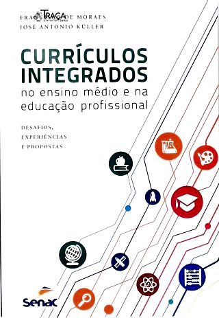 Currículos Integrados No Ensino Médio e Na Educação Profissional