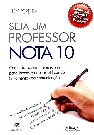 Seja Um Professor Nota 10 (autografado)