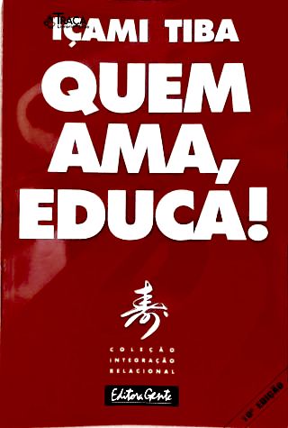 Quem Ama, Educa!