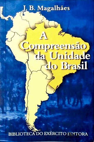 A Compreensão da Unidade do Brasil