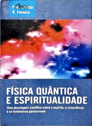 Física Quântica e Espiritualidade