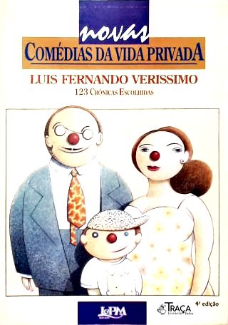 Seleção de Crônicas do Livro Novas Comédias da Vida Privada