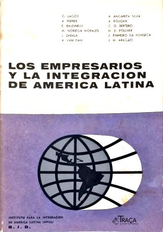 Los Empresarios Y La Integración de America Latina