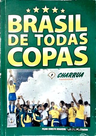 O Brasil de Todas as Copas em Busca do Hexa