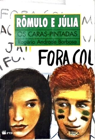 Rômulo e Júlia: os Cara-pintadas
