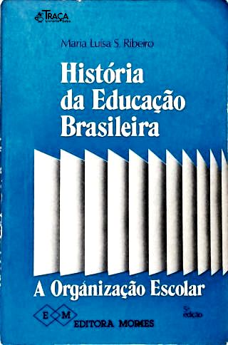 História da Educação Brasileira