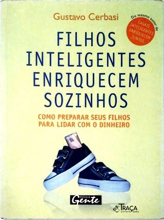 Filhos Inteligentes Enriquecem Sozinhos