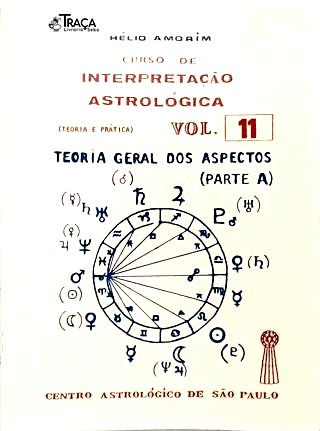 Curso de Interpretação Astrológica - Vol. 11