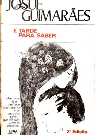 É Tarde para Saber
