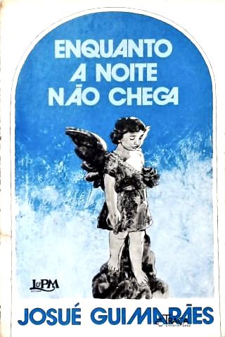 Enquanto a Noite Não Chega