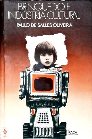Brinquedo e Indústria Cultural