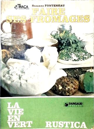 Faire Ses Fromages