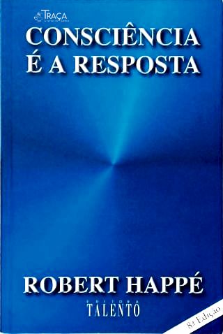 Consciência É a Resposta