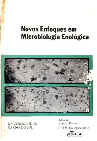 Novos Enfoques em Microbiologia Enológica