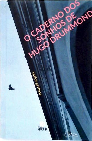 O Caderno dos sonhos de Hugo Drummond - Autografado