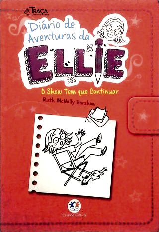 Diário de Aventuras da Ellie: o Show Tem Que Continuar