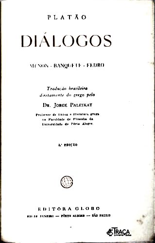 Diálogos: Ménon - Banquete - Fedro