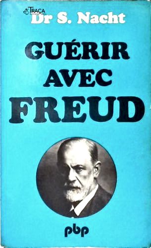 Guérir Avec Freud