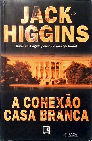 A Conexão Casa Branca