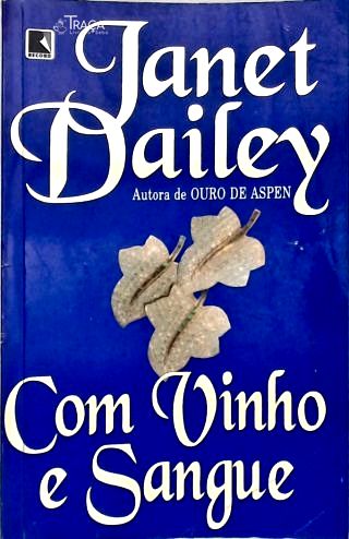Com Vinho e Sangue