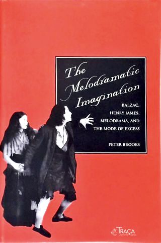 The Melodramatic Imagination