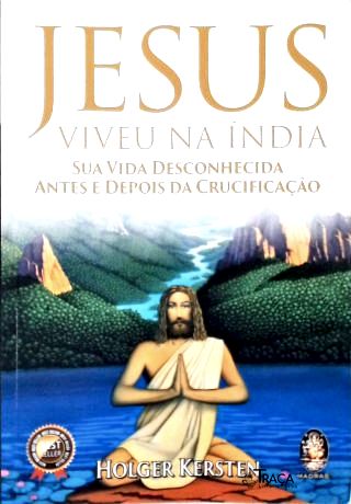 Jesus Viveu Na Índia