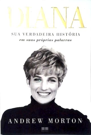 Diana - Sua Verdadeira História