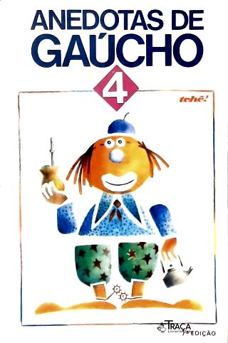 Anedotas do Gaúcho - Vol. 4