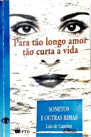 Para Tão Longo Amor Tão Curta a Vida