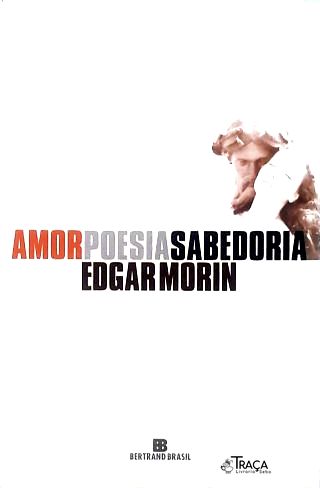 Amor, Poesia, Sabedoria