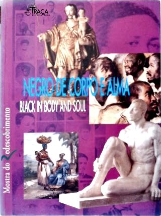 Mostra do Redescobrimento: Negro de Corpo e Alma