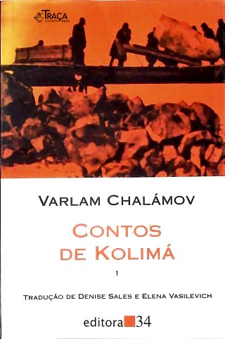 Contos de Kolimá - Vol. 1