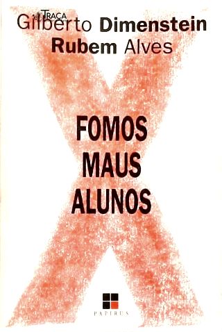Fomos Maus Alunos