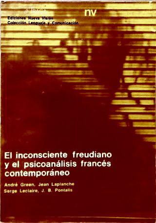 El Inconsciente Freudiano Y El Psicoanálisis Francês Contemporáneo