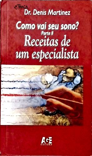 Como Vai Seu Sono? Receitas de Um Especialista