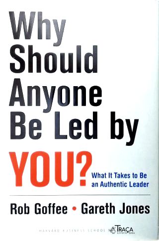 Why Should Anyone Be Led By You?