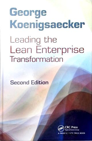 Leading The Lean Enterprise Transformation