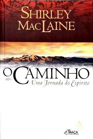 O Caminho - Uma Jornada do Espírito
