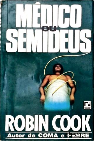 Médico Ou Semideus