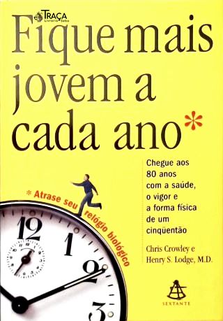 Fique Mais Jovem a Cada Ano